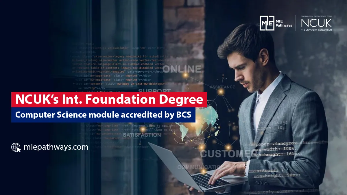 NCUK’s International Foundation Year Computer Science module accredited by BCS